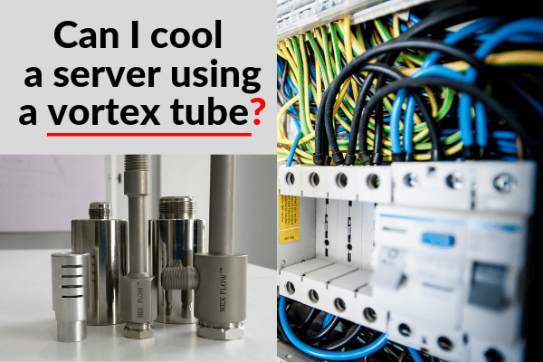 Can a vortex tube cool a server