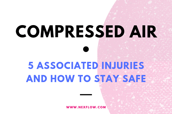 5 Compressed Air Injuries